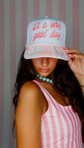 It's A Very Good Day Hat