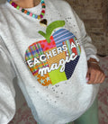 Teachers Are Magic Sweatshirt